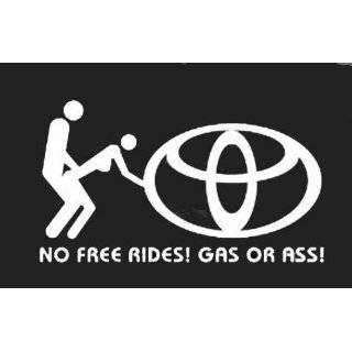 TOYOTA NO FREE RIDES 6.5 WHITE Vinyl STICKER / DECAL For cars 