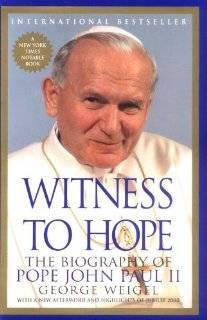   biography of pope john paul ii by george weigel paperback april 1 2001