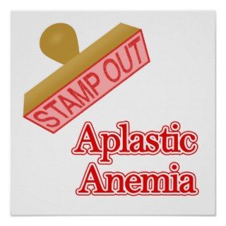 Aplastic Anemia Poster